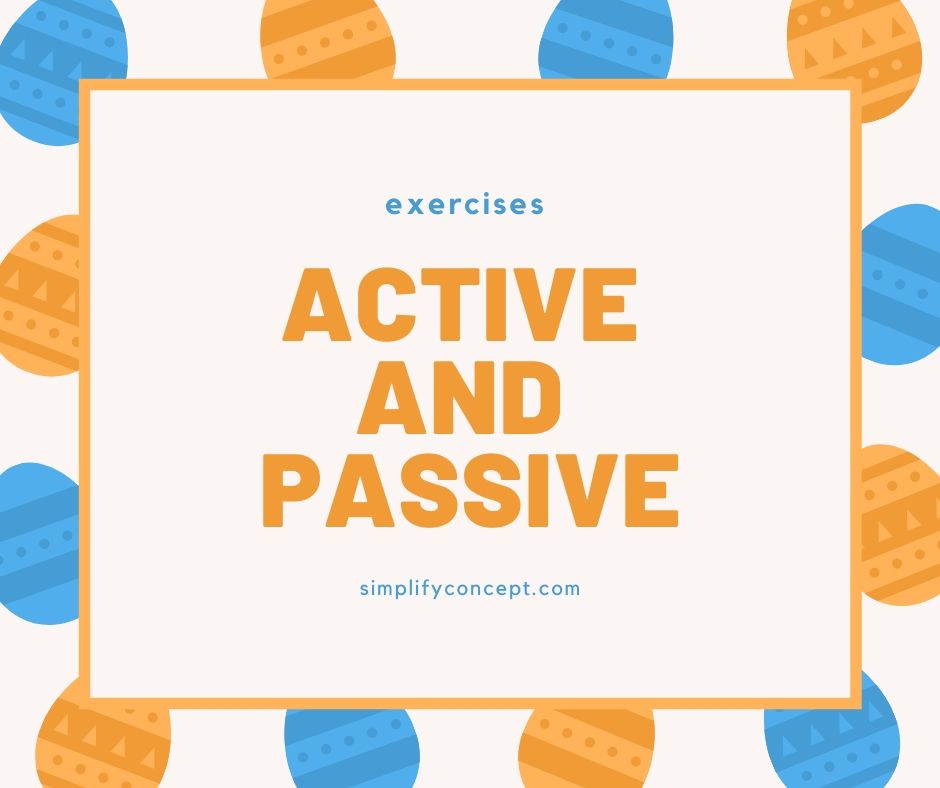 Active and passive voice with example, simplifyconcept.com