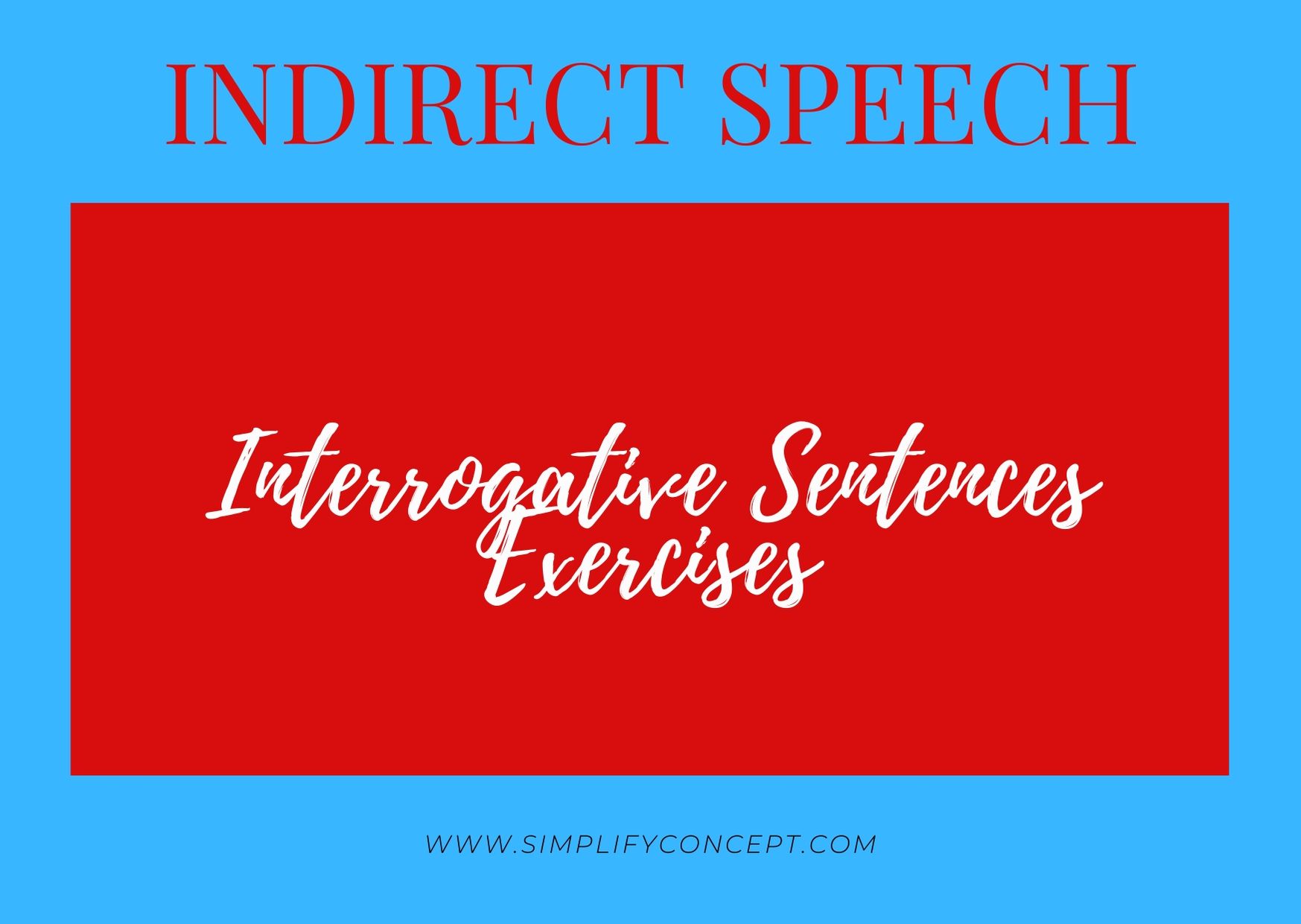 indirect speech interrogative sentences exercises, simplifyconcept.com