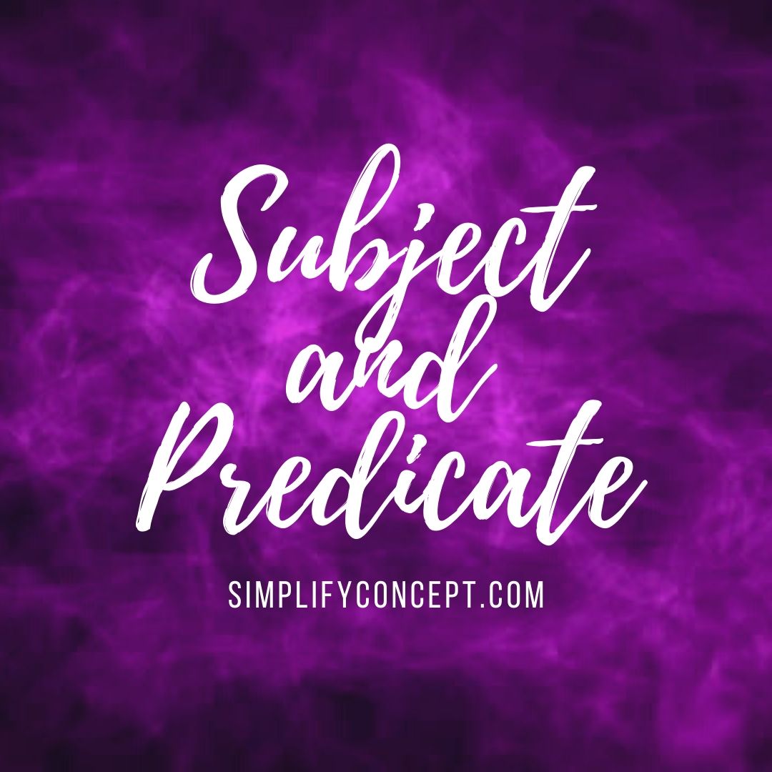 subject and predicate exercise, simplifyconcept.com