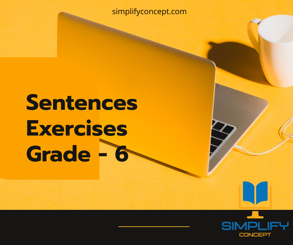 exercises on sentences for grade 6, simplifyconcept.com