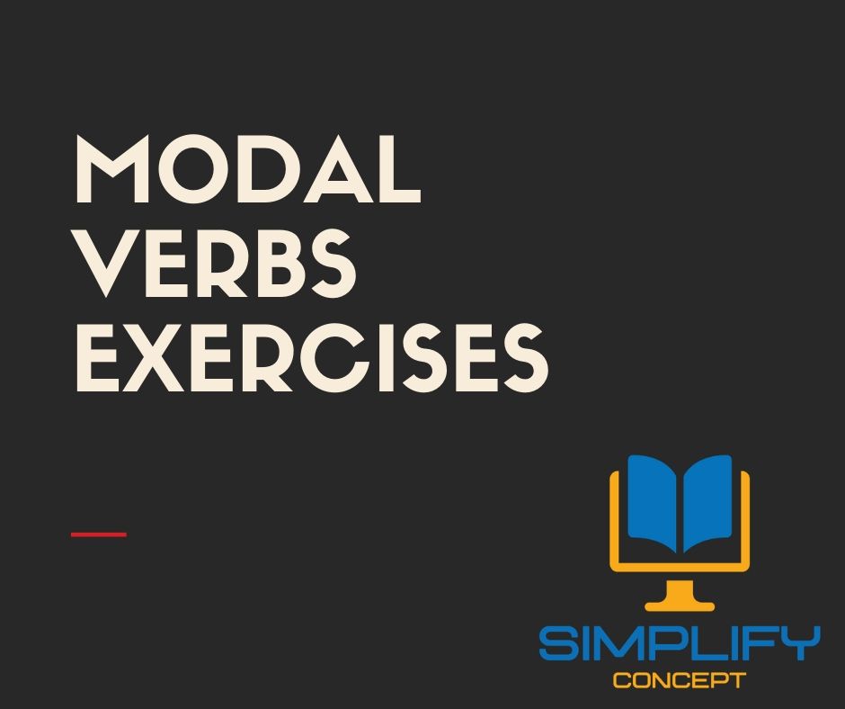 Modal Verbs Exercises for Grade 6 with Answers, simplifyconcept.com