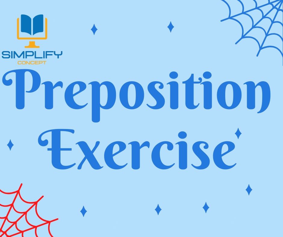 Prepositions Exercises for Class 6 with Answers, simplifyconcept.com