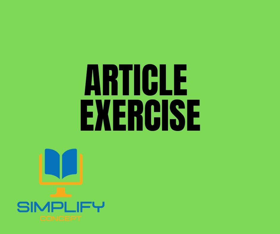 Article Exercises for Class 6 with Answers, simplifyconcept.com