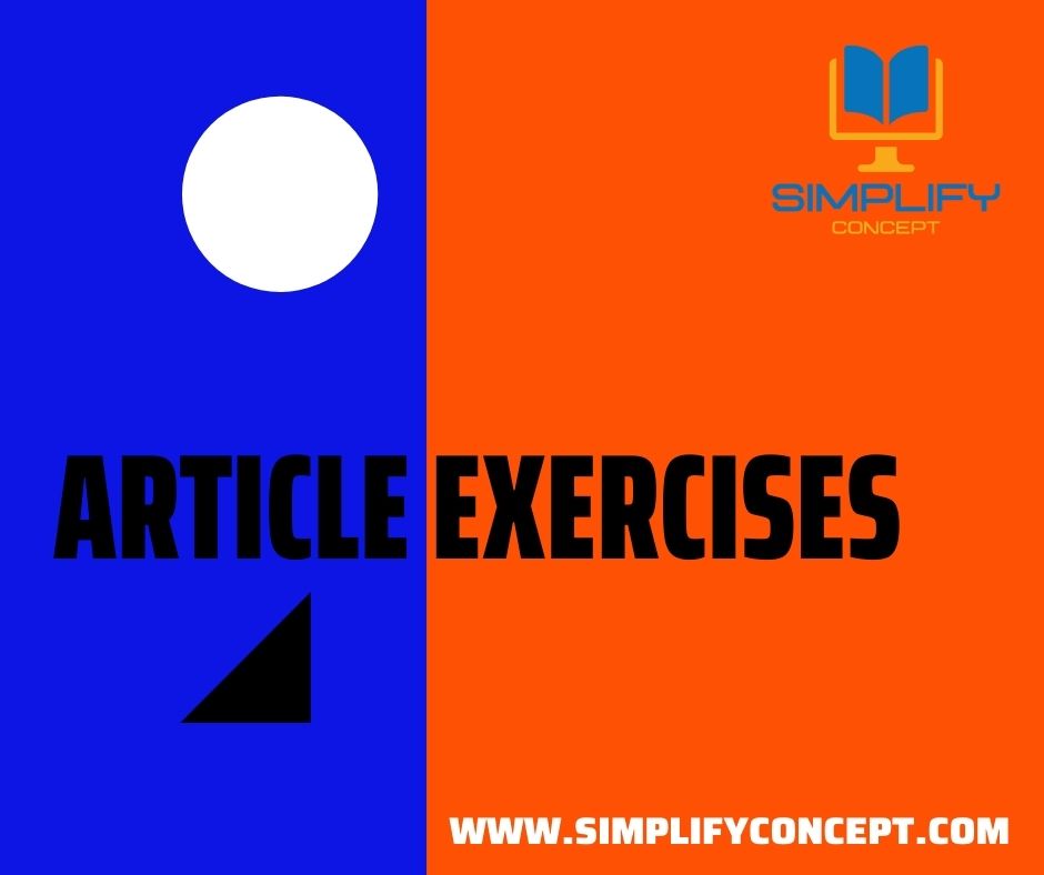 English Article Exercises with Answers for Class 12, simplifyconcept.com