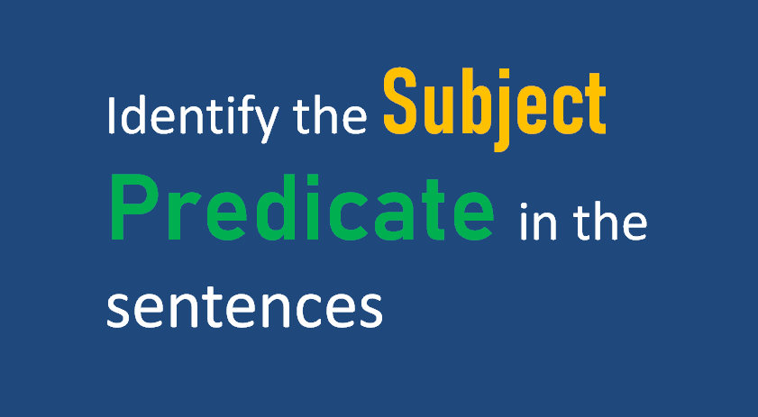 Subject and Predicate Exercises with Answers for Grade 8,simplifyconcept.com